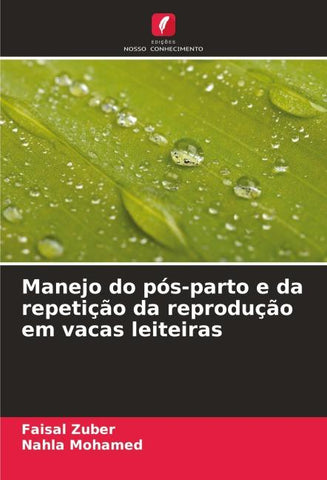 Manejo do pós-parto e da repetição da reprodução em vacas leiteiras