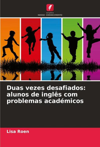 Duas vezes desafiados: alunos de inglês com problemas académicos