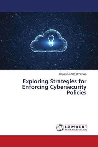 Exploring Strategies for Enforcing Cybersecurity Policies