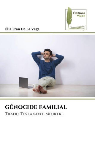 GÉNOCIDE FAMILIAL