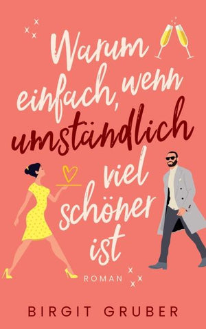 Warum einfach, wenn umständlich viel schöner ist