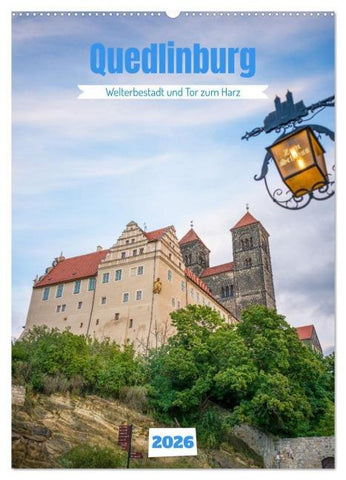 Quedlinburg - Welterbestadt und Tor zum Harz (Wandkalender 2026 DIN A2 hoch), CALVENDO Monatskalender