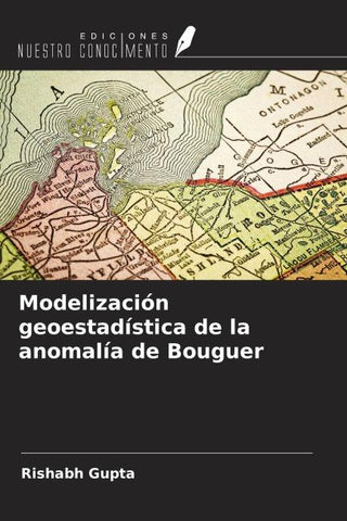 Modelización geoestadística de la anomalía de Bouguer