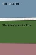 The Rainbow and the Rose