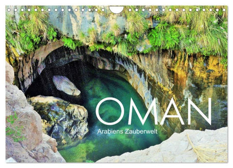 Oman - Arabiens Zauberwelt (Wandkalender 2026 DIN A4 quer), CALVENDO Monatskalender