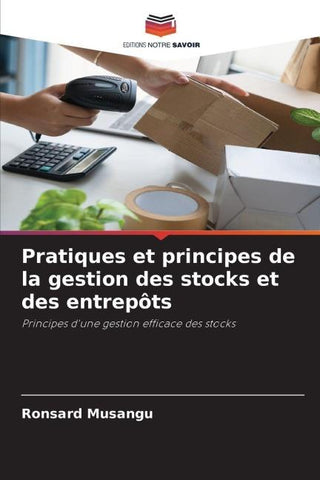 Pratiques et principes de la gestion des stocks et des entrepôts