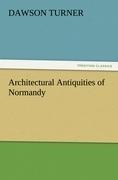 Architectural Antiquities of Normandy