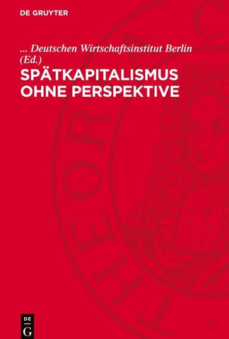 Spätkapitalismus ohne Perspektive