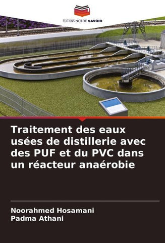 Traitement des eaux usées de distillerie avec des PUF et du PVC dans un réacteur anaérobie