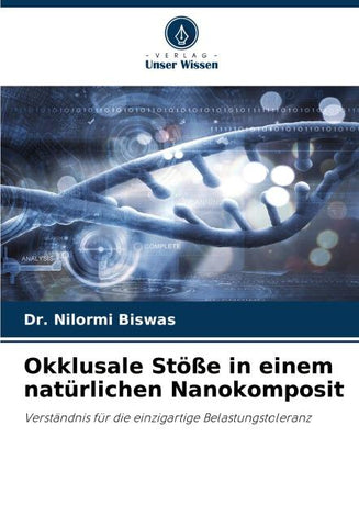 Okklusale Stöße in einem natürlichen Nanokomposit