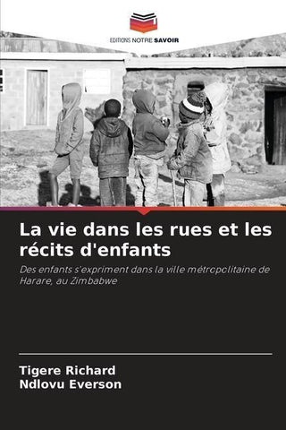 La vie dans les rues et les récits d'enfants