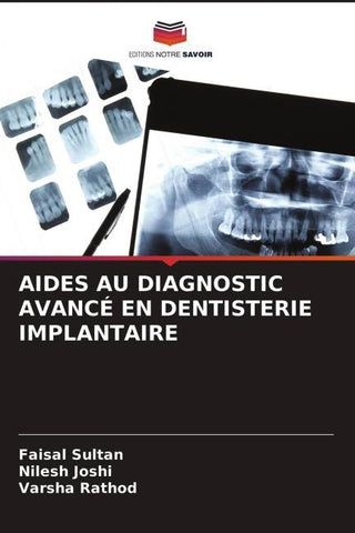 AIDES AU DIAGNOSTIC AVANCÉ EN DENTISTERIE IMPLANTAIRE