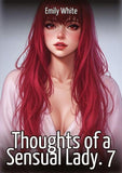 Thoughts of a Sensual Lady. 7