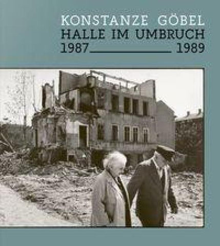 Halle im Umbruch. 1987–1989