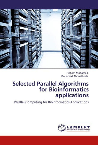 Selected Parallel Algorithms for Bioinformatics applications