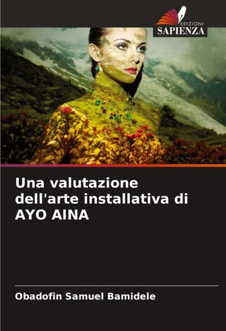 Una valutazione dell'arte installativa di AYO AINA