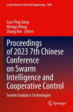 Proceedings of 2023 7th Chinese Conference on Swarm Intelligence and Cooperative Control