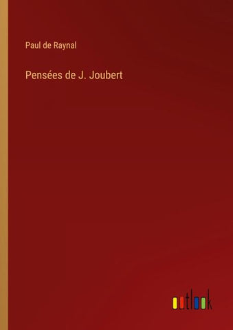 Pensées de J. Joubert