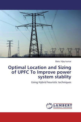 Optimal Location and Sizing of UPFC To Improve power system stablity