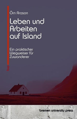 Leben und Arbeiten auf Island