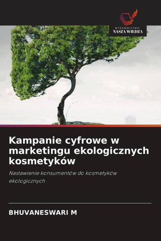 Kampanie cyfrowe w marketingu ekologicznych kosmetyków