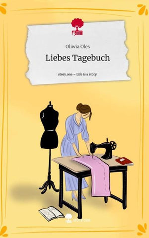 Liebes Tagebuch. Life is a Story - story.one