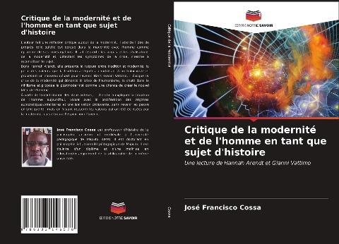 Critique de la modernité et de l'homme en tant que sujet d'histoire