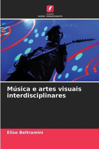 Música e artes visuais interdisciplinares