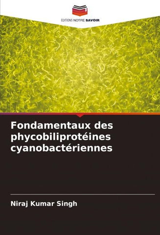Fondamentaux des phycobiliprotéines cyanobactériennes