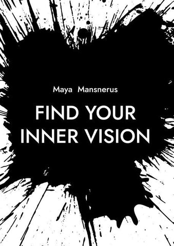 Find your inner vision