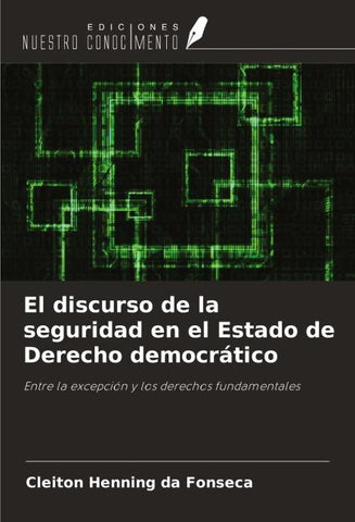 El discurso de la seguridad en el Estado de Derecho democrático