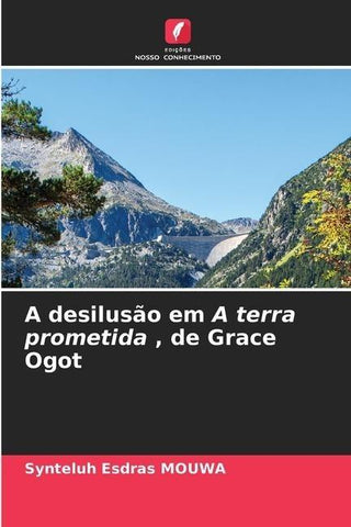 A desilusão em A terra prometida , de Grace Ogot