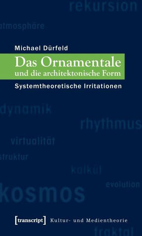 Das Ornamentale und die architektonische Form