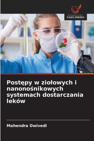 Post¿py w zio¿owych i nanono¿nikowych systemach dostarczania leków