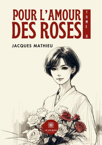 Pour l'amour des roses