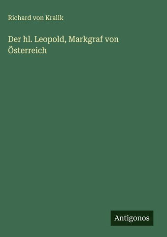 Der hl. Leopold, Markgraf von Österreich