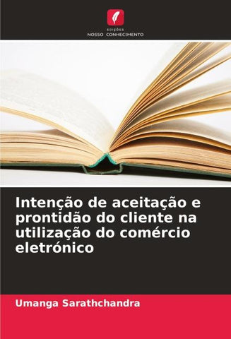 Intenção de aceitação e prontidão do cliente na utilização do comércio eletrónico