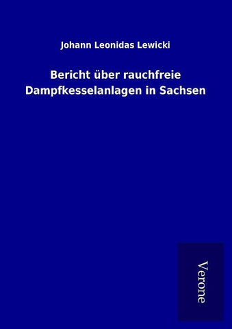 Bericht über rauchfreie Dampfkesselanlagen in Sachsen