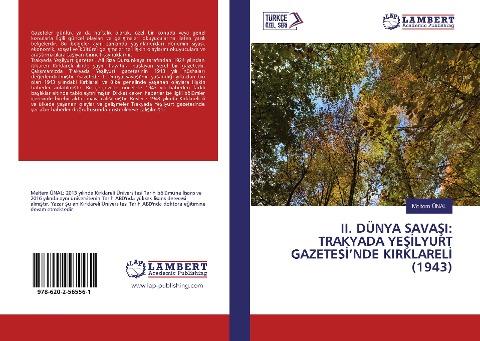 II. DÜNYA SAVA¿I: TRAKYADA YE¿¿LYURT GAZETES¿'NDE KIRKLAREL¿ (1943)