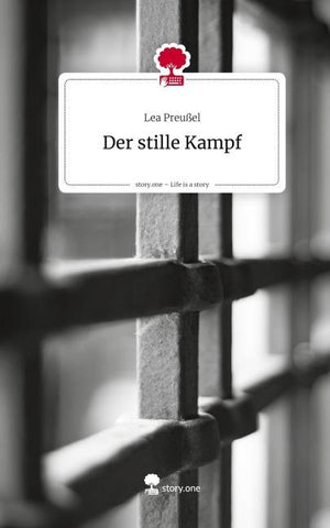 Der stille Kampf. Life is a Story - story.one