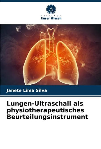 Lungen-Ultraschall als physiotherapeutisches Beurteilungsinstrument