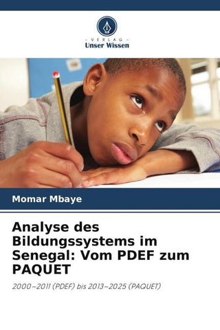 Analyse des Bildungssystems im Senegal: Vom PDEF zum PAQUET