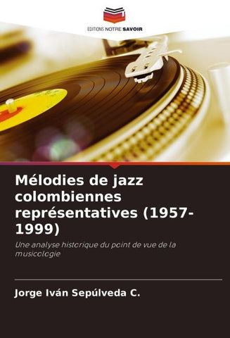 Mélodies de jazz colombiennes représentatives (1957-1999)