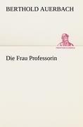 Die Frau Professorin