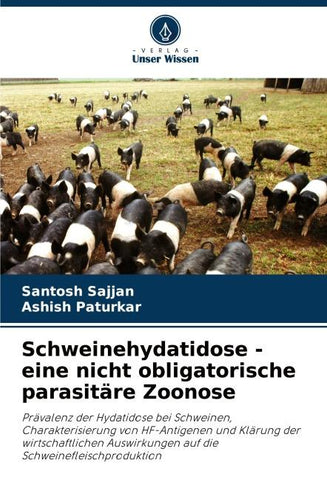 Schweinehydatidose - eine nicht obligatorische parasitäre Zoonose
