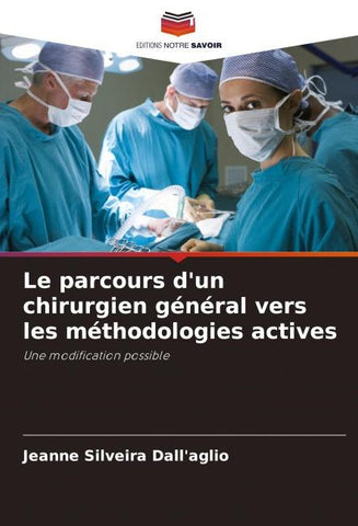 Le parcours d'un chirurgien général vers les méthodologies actives