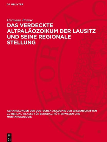 Das verdeckte Altpaläozoikum der Lausitz und seine regionale Stellung