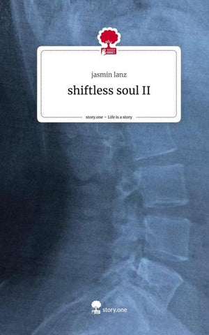 shiftless soul II. Life is a Story - story.one