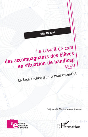 Le travail de care des accompagnants des élèves en situation de handicap  AESH