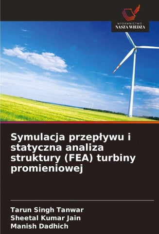 Symulacja przep¿ywu i statyczna analiza struktury (FEA) turbiny promieniowej